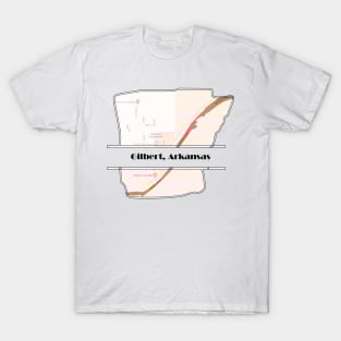 AMERICAN TOWN:  GILBERT, ARKANSAS T-Shirt